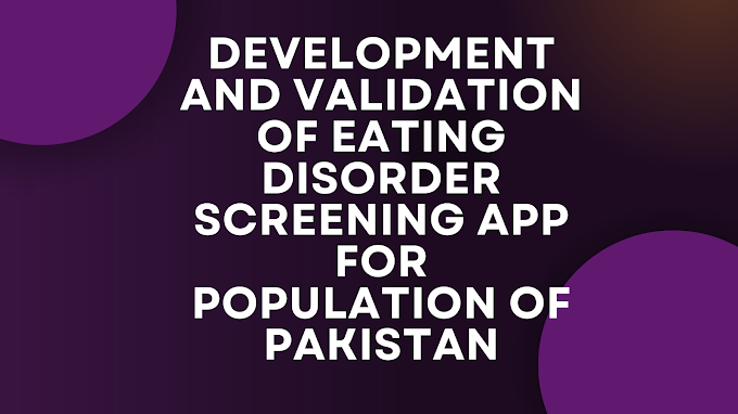 Development and Validation of Eating Disorder Screening App for Population of Pakistan