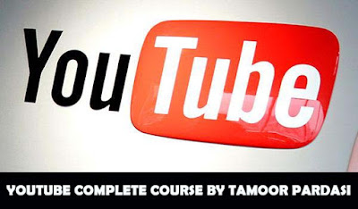 Download Youtube Complete Course by Tamoor Pardasi
