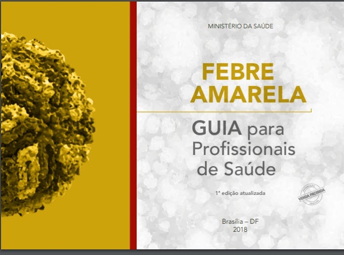 Guia sobre febre amarela para profissionais de saúde,edição 2018 - MS