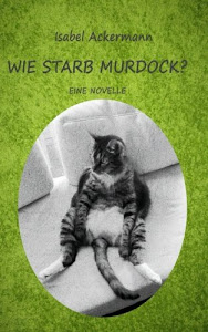Wie starb Murdock?: Eine Novelle