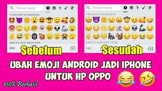 Cara Mengubah Emoji Oppo Menjadi IOS