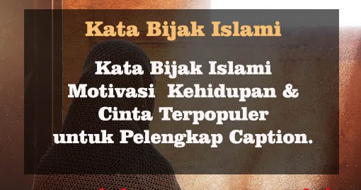 [Terpopuler] Kata Kata Bijak Islami Penyejuk Hati Tentang 