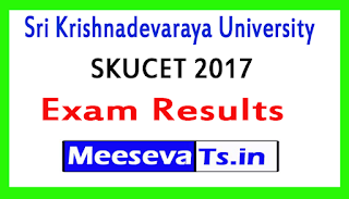 Sri Krishnadevaraya University SKUCET 2017 Exam Results