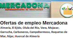 Ofertas de empleo Mercadona Almería, El Ejido, Olula del Río, Vera, Mojacar, Garrucha, Carboneros, Campohermoso, Roquetas de Mar, Níjar, Huercal de Almería