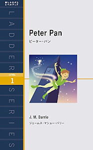 ピーター・パン Peter Pan (ラダーシリーズ Level 1)