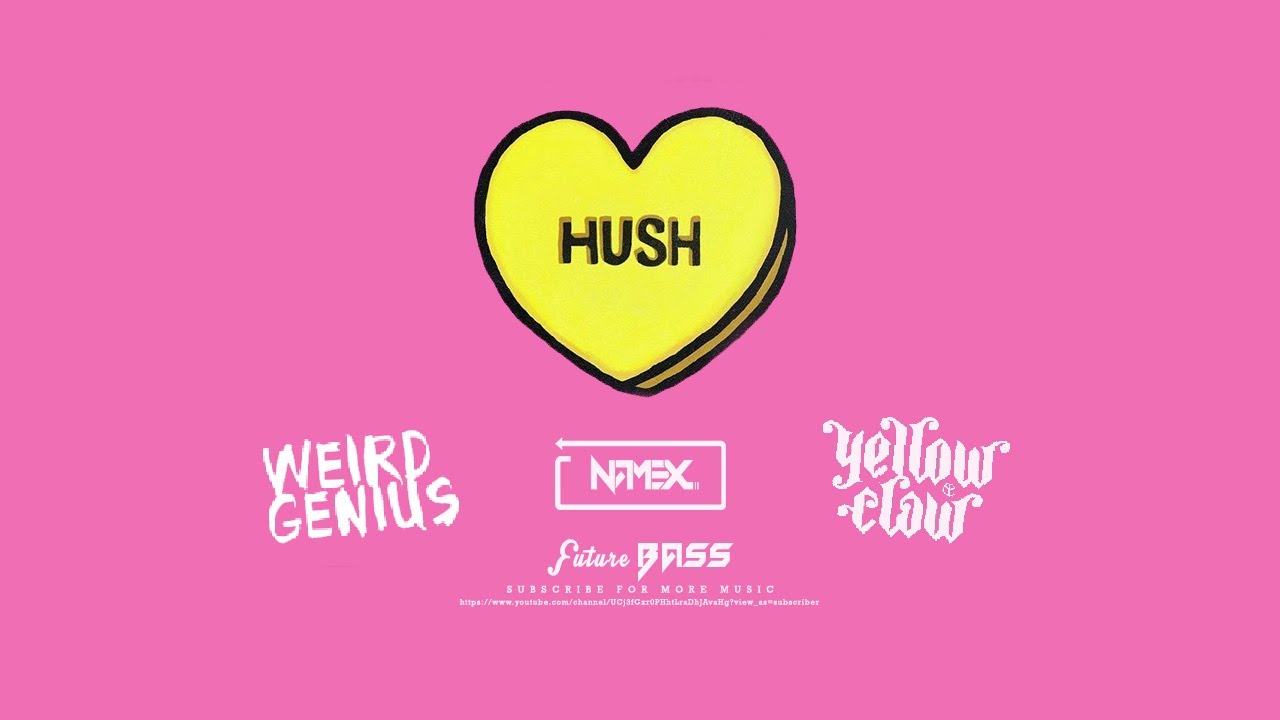 Lirik Weird Genius Hush Yellow Claw Reikko