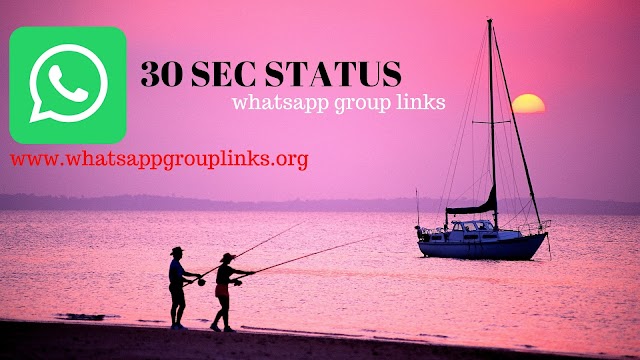 Join 30 Sec Status Whatsapp Group Links List