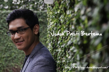 Afgan � Jodoh Pasti Bertemu Lirik Lagu