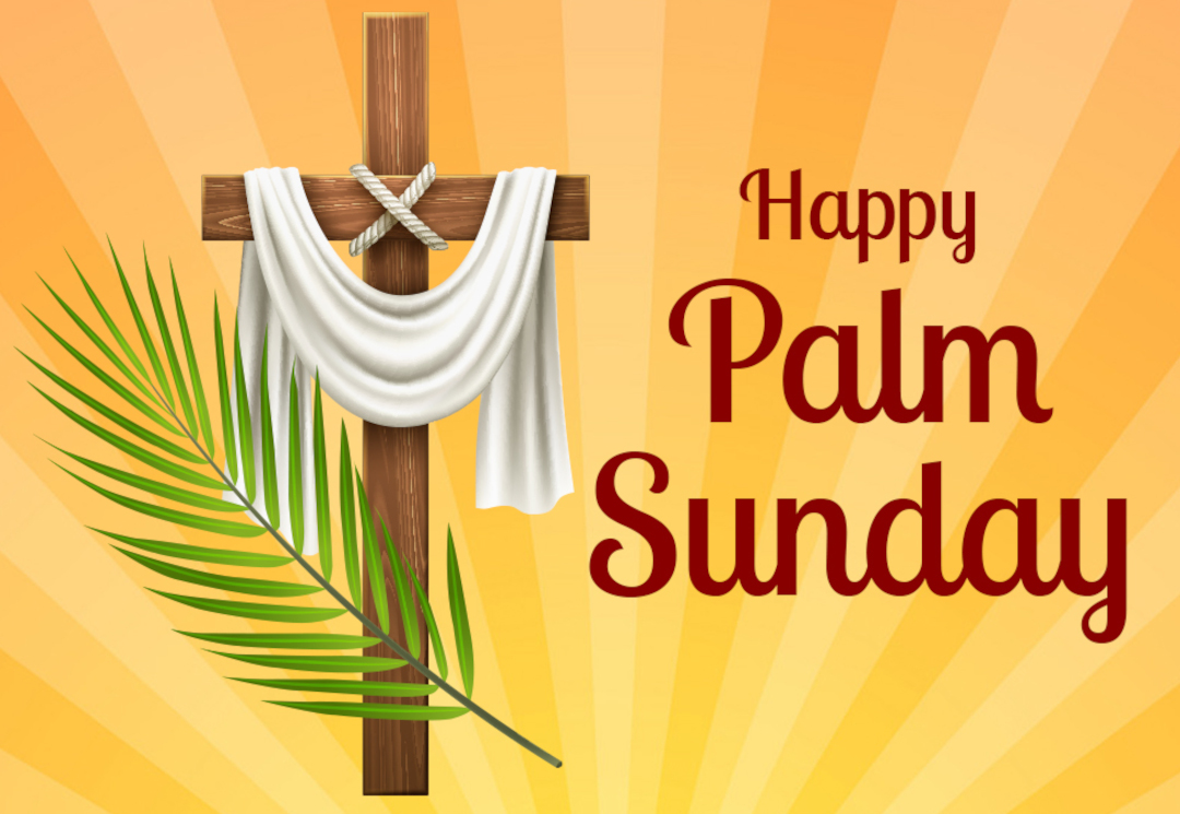 Morning Happy Palm Sunday