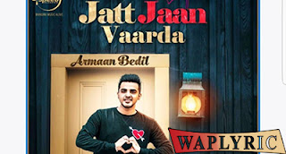 Jat Jaan Vaarda Song Lyrics | Armaan Bedil, SukhE 