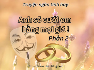 Anh sẽ cưới em bằng mọi giá! - Phần 2 - Truyện ngôn tình hay