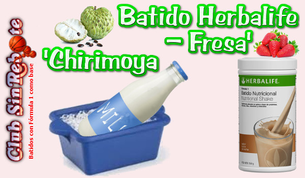 imagen de portada en mi Blog - Recetario de Batidos Herbalife con los Ingredientes del Batido Herbalife Chirimoya Fresa