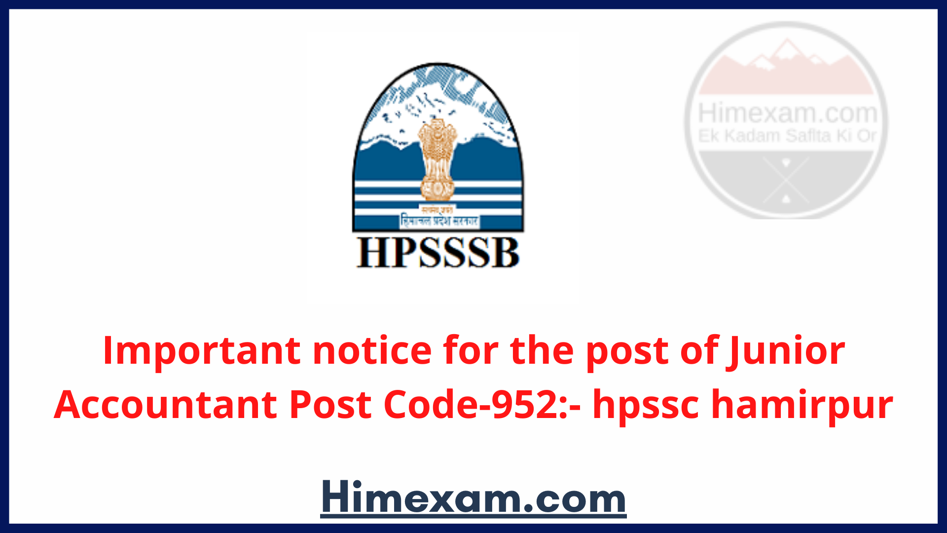 Important notice for the post of Junior Accountant Post Code-952:- hpssc hamirpur