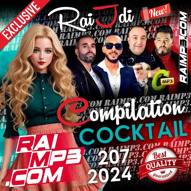 Télécharger Cocktail Jdid Rai 2024 Compilation 207 RaiMP3.Com