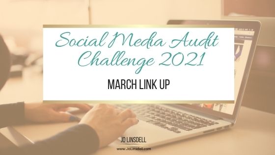 Social Media Audit Challenge 2021: March Link Up