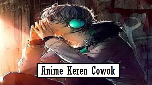 Anime Keren Cowok