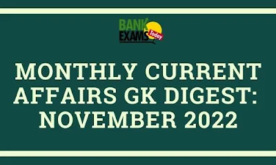 Monthly Current Affairs GK Digest: November 2022