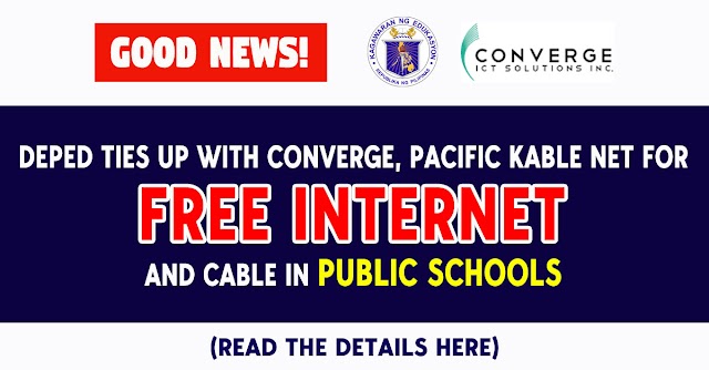 GOOD NEWS! DepEd ties up with Converge, Pacific Kable Net for free internet and cable in public schools