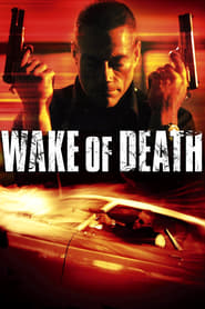 Wake of Death Online Filmovi sa prevodom
