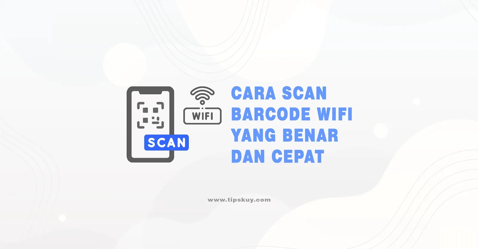 Cara Scan Barcode WiFi