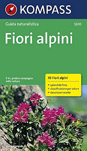 SCArica.™ Guida naturalistica n. 1200. Fiori alpini Audio libro. di Kompass