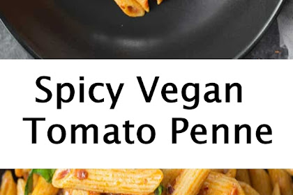 Spicy Vegan Tomato Penne