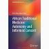 African Traditional Medicine: Autonomy and Informed Consent 