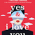 Release Day Review: Yes & I Love You by Roni Loren