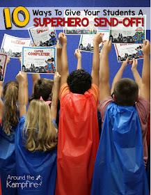 10 Ways To Give Your Students A Superhero Send-Off!