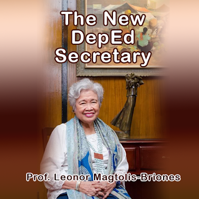 New DepEd (Department of Education) Secretary - Prof. Leonor Briones