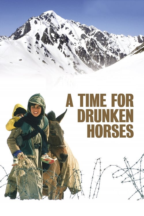Watch A Time for Drunken Horses 2000 Full Movie With English Subtitles