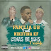 Familia UB feat. Nikotina KF - Cenas de Grandes (Rap) 2017