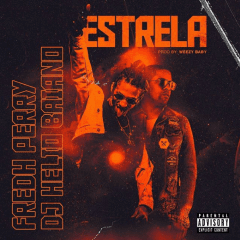 (Hip Hop) Fredh Perry x Dj Hélio Baiano - Estrela (2019)