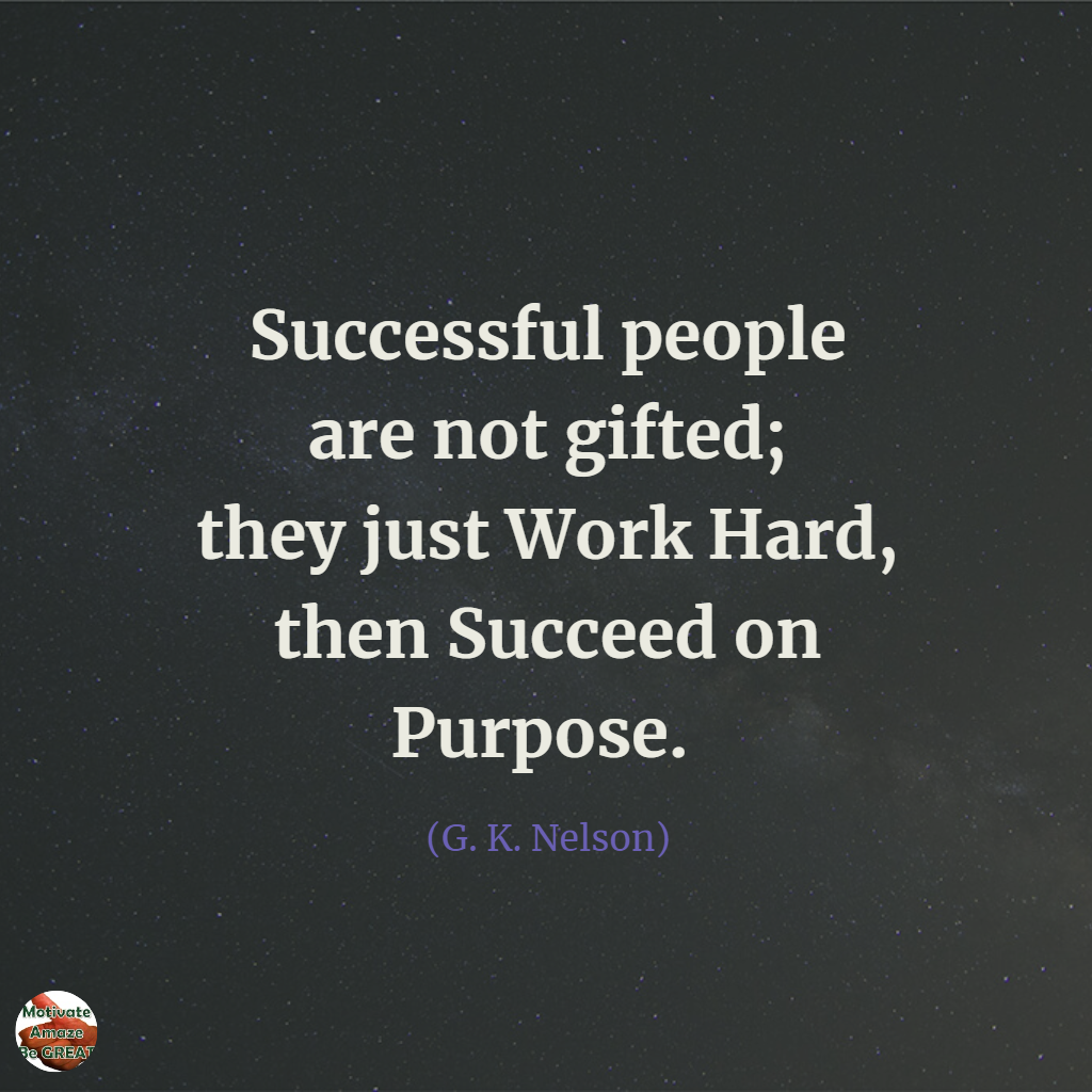 50 Famous Quotes About Success And Hard Work Motivate Amaze Be