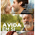 Filme da vez: A Vida em Si (2018)