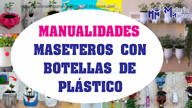 MASETEROS CON BOTELLAS RECICLADOS PARA PRIMARIA E INICIAL 