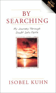 By Searching: My Journey Through Doubt Into Faith (English Edition)