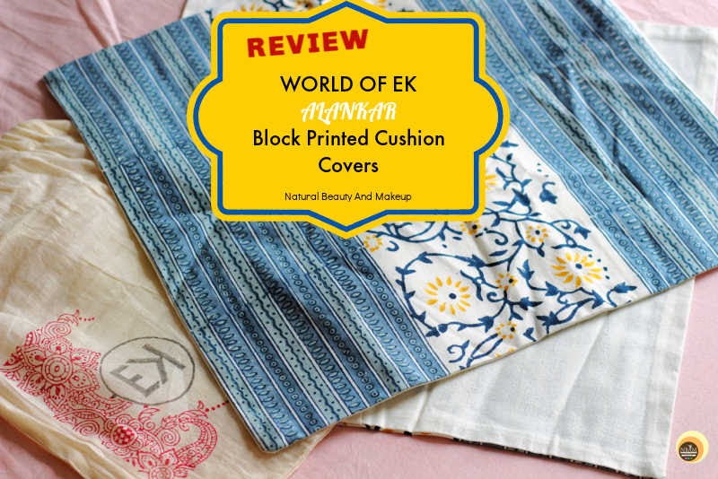 Review: World Of Ek Alankar Block Printed 100% Cotton Cushion Covers