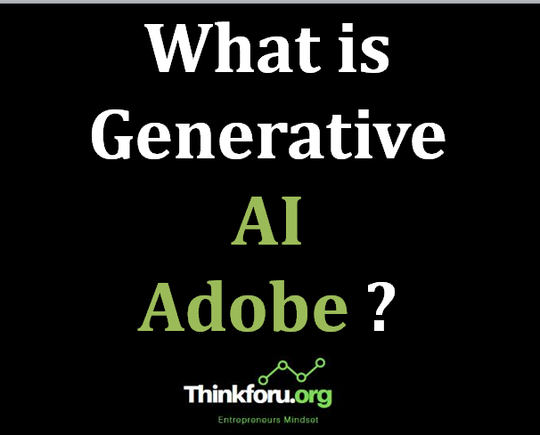 Cover Image Of What is Generative AI Adobe ?