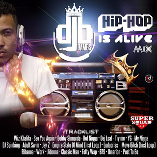 DJ Bambs - Hip-Hop Is Alive (Mix) (2016) 