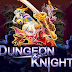 [3D RPG] Dungeon&Knight Plus v1.3 APK