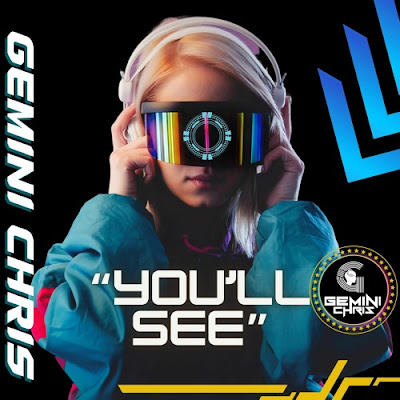 Gemini Chris Shares New Single ‘You'll See’