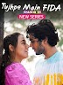 Tujhpe Main Fida S01 (2024) Hindi Completed Web Series HEVC ESub