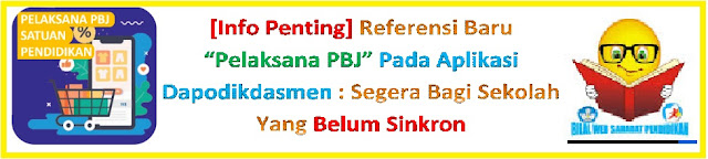 [Info Penting] Referensi Baru “Pelaksana PBJ” Pada Aplikasi Dapodikdasmen : Segera Bagi Sekolah Yang Belum Sinkron