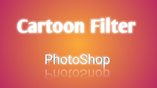 How to add Cartoon Filter in Photoshop effortless