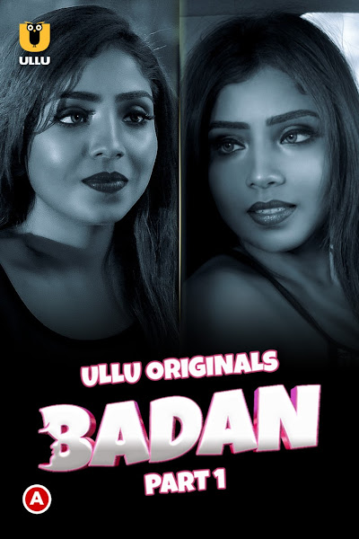 Download (18+) Badan – Part 1 Complete Hindi 720p & 1080p WEBRip ESubs