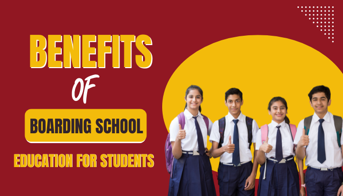 Benefits of Boarding School Education