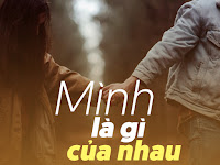 HAY CHÚNG MÌNH LÀ - GÌ - ĐÓ CỦA NHAU !!!