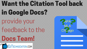What the Cite Tool bank in #GoogleDocs? Give feedback now! | @EdTechnocation #GoogleEDU