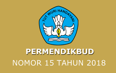  Berikut ini kutipan teks dari isi berkas Permendikbud Nomor  Permendikbud Nomor 15 Tahun 2018 Tentang Pemenuhan Beban Kerja Guru, Kepala dan Pengawas Sekolah